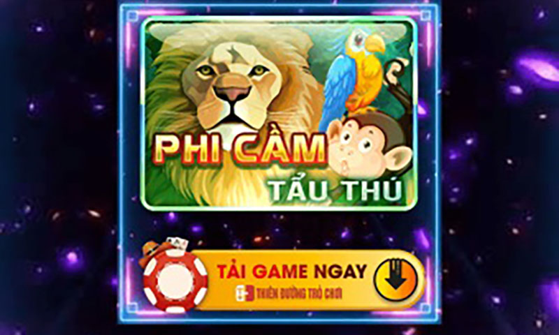 Hướng dẫn chi tiết cách chơi Phi cầm tẩu thú bách thắng 1 Phi cầm tẩu thú 68 game bài